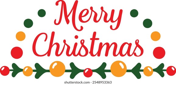 A white background with the words Merry Christmas in red cursive script. Above and below the words are festive red, green, orange and yellow dots and a garland.