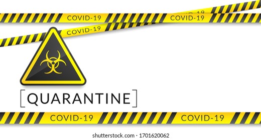 White banner of a coronavirus quarantine has a biohazard sign, yellow safety tapes, and copy space. Vector illustration, EPS 10. COVID-19 disease.