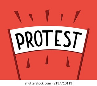 White banner with text sign Protest on it on red background. Vector illustration for manifestation, speech, newspaper article, concept, banner, print, design, t shirt, decor, wall art, template