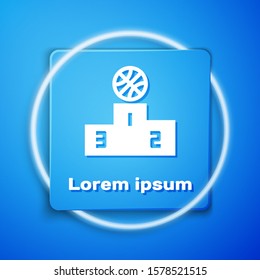 White Basketball over sports winner podium icon isolated on blue background. Blue square button. Vector Illustration