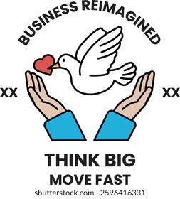 A white bird with a heart in its mouth is being held by two hands. The image is titled "Business reimagined" and is meant to convey the idea of thinking big and moving fast