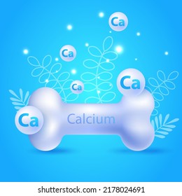 White bone and Calcium Ca. Realistic 3d bone with calcium. Calcium mineral sign. Glossy drop pill capsule. Dietary supplement bone, medical, healthcare concept. Calcium effect, bone strengthening