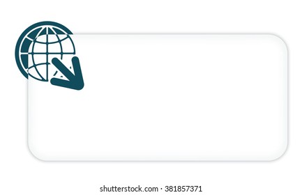 White box to fill your text and globe icon and arrow