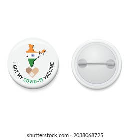 White button badge with text campaign I GOT MY COVID-19 VACCINE and India map. Realistic pin button. Vector and illustration design.