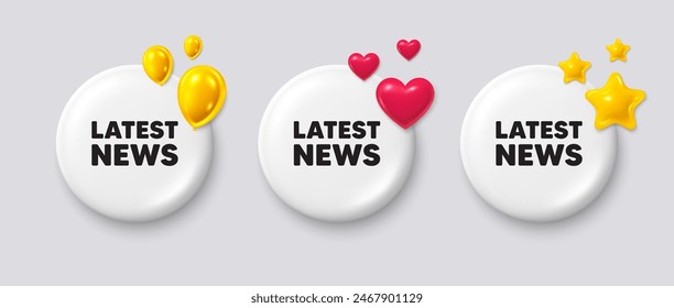 White buttons with 3d icons. Latest news tag. Media newspaper sign. Daily information symbol. Latest news button message. Banner badge with balloons, stars, heart. Social media icons. Vector
