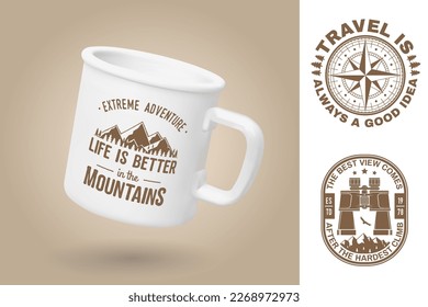 White camping cup. Realistic mug mockup template with sample design. Vector 3d illustration. Life is better in the mountains. Summer camp. Quotes about camping with mountains, campfire, compass rose