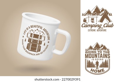 White camping cup. Realistic mug mockup template with sample design. Vector 3d illustration. life is a beautiful adventure. Summer camp. Quotes about camping with mountains, hiker, backpack, tent and