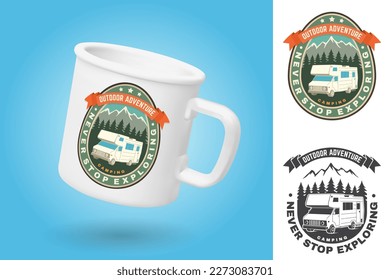 White camping cup. Realistic mug mockup template with sample design. Never stop exploring. Summer camp. Vector. Typography design with RV Motorhome, mountain and forest silhouette. Color and monochrom