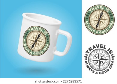 White camping cup. Realistic mug mockup template with sample design. Travel is always a good idea. Summer camp badge. Vector. Design with wind rose and compass silhouette