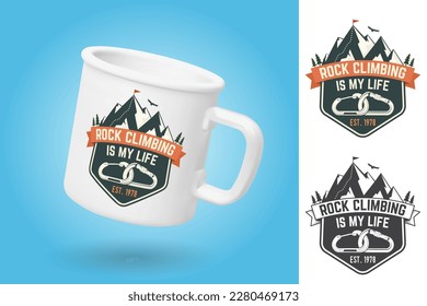 White camping cup. Realistic mug mockup template with sample design. Rock Climbing is my life badge. Vector. Vintage typography design with carabiners, condor and mountain silhouette. Outdoors