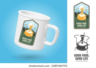 White camping cup. Realistic mug mockup template with sample design. Good food good life patch or sticker. Live, love, travel. Vector illustration. Design with camping primus silhouette. Camping quote