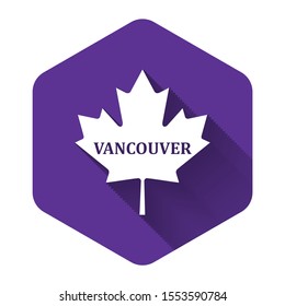 White Canadian maple leaf with city name Vancouver icon isolated with long shadow. Purple hexagon button. Vector Illustration