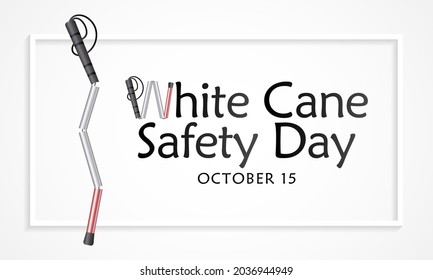 White cane safety day is observed every year on October 15th, to celebrate the achievements of people who are blind or visually impaired. Vector illustration