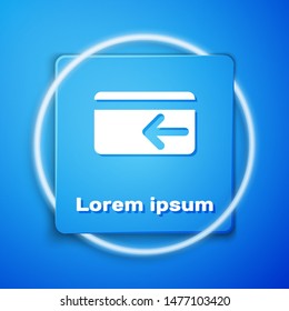 White Cash back icon isolated on blue background. Credit card. Financial services, money refund, return on investment, savings account. Blue square button. Vector Illustration