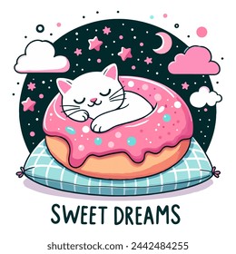 White cat sleeps on a pink donut pillow. Night sky with stars and clouds on background. Sweet dreams inscription below. Hand drawn vector illustration. 