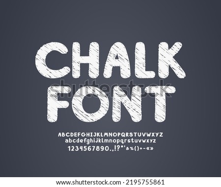 White chalk font with sketch texture effect on gray chalkboard