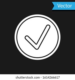 White Check mark in circle icon isolated on black background. Choice button sign. Checkmark symbol.  Vector Illustration