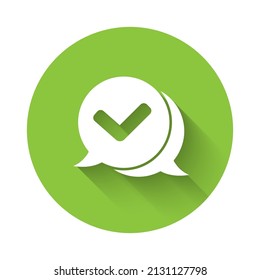 White Check mark in speech bubble icon isolated with long shadow. Security, safety, protection, privacy concept. Tick mark approved. Green circle button. Vector