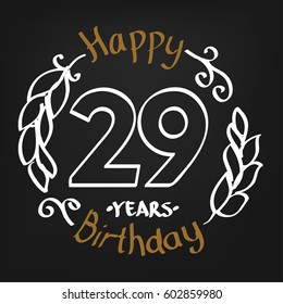 White and Chocolate Hand Drawing 29 Years Happy Birthday Vector Design for Kids, Event Shop, Company, Business, Family. Floral Frame Illustration with Hand Writing