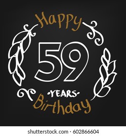 White and Chocolate Hand Drawing 59 Years Happy Birthday Vector Design for Kids, Event Shop, Company, Business, Family. Floral Frame Illustration with Hand Writing