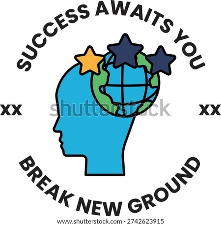 A white circle with a black head and three stars in the middle. The circle says "success awaits you" and "break new ground"