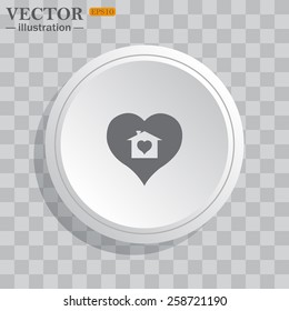 White circle, white button on a gray background with shadow. Grey icon on white.  House with Heart Icon, vector illustration, EPS 10