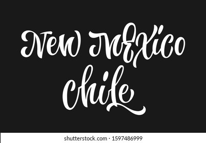 White colored hand drawn spice label - New Mexico chile. Isolated calligraphy scrypt stile word. Vector lettering design element.