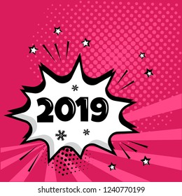 White comic bubble with 2019 word on pink background. Comic sound effects in pop art style. Vector illustration.