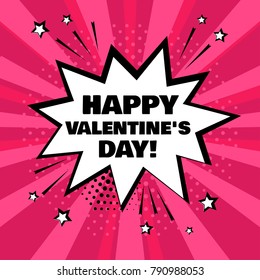 White comic bubble with Happy Valentine's Day word on pink background. Comic sound effects in pop art style. Vector illustration.