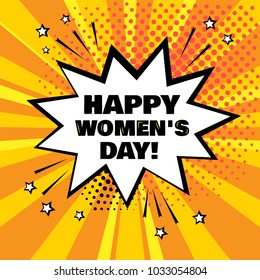 White comic bubble with Happy Women's Day word on orange background. Comic sound effects in pop art style. Vector illustration