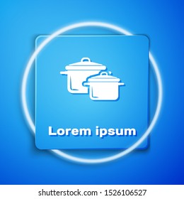 White Cooking pot icon isolated on blue background. Boil or stew food symbol. Blue square button. Vector Illustration