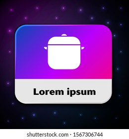White Cooking pot icon isolated on black background. Boil or stew food symbol. Rectangle color button. Vector Illustration