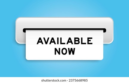 White coupon banner with word available now from machine on blue color background