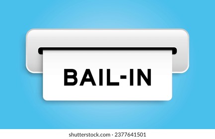 White coupon banner with word bail-in from machine on blue color background