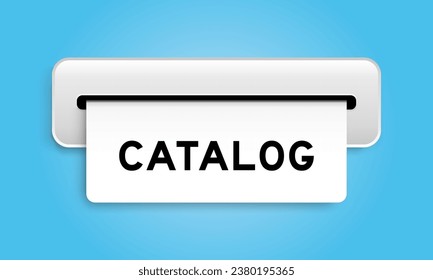 White coupon banner with word catalog from machine on blue color background