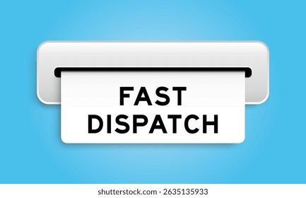 White coupon banner with word fast dispatch from machine on blue color background