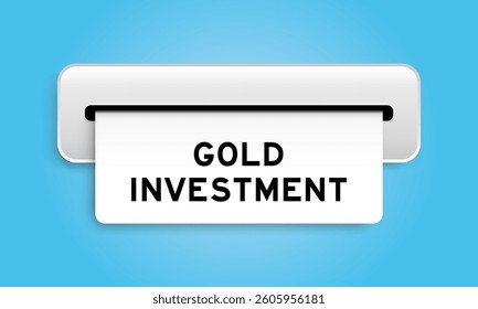 White coupon banner with word gold investment from machine on blue color background