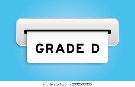 White coupon banner with word grade D from machine on blue color background