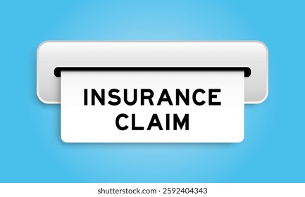 White coupon banner with word insurance claim from machine on blue color background