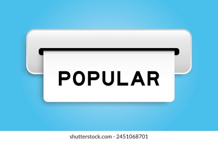 White coupon banner with word popular from machine on blue color background