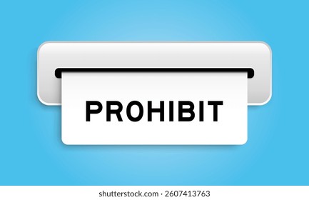 White coupon banner with word prohibit from machine on blue color background