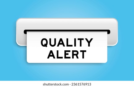 White coupon banner with word quality alert from machine on blue color background