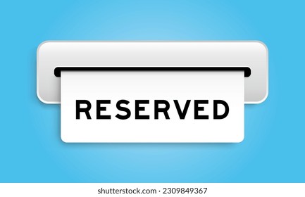White coupon banner with word reserved from machine on blue color background