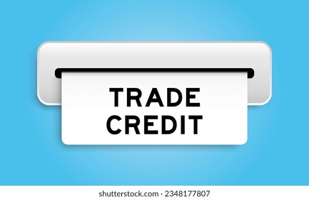 White coupon banner with word trade credit from machine on blue color background
