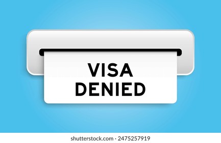 White coupon banner with word visa denied from machine on blue color background