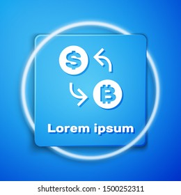 White Cryptocurrency exchange icon isolated on blue background. Bitcoin to dollar exchange icon. Cryptocurrency technology, mobile banking. Blue square button. Vector Illustration