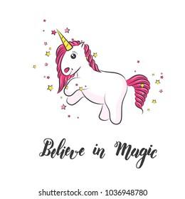 White cute magical unicorn and hand made lettering "Believe in Magic". Vector design on white. Print for t-shirt. For kids design