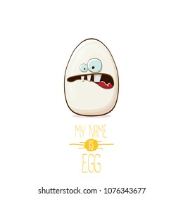white egg cartoon characters isolated on white background. My name is egg vector concept illustration. funky farm food or easter character with eyes and mouth 