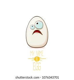 white egg cartoon characters isolated on white background. My name is egg vector concept illustration. funky farm food or easter character with eyes and mouth 