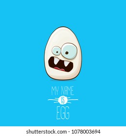 white egg cartoon characters isolated on blue background. My name is egg vector concept illustration. funky farm food or easter character with eyes and mouth